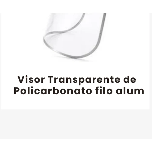 Visor Transparente de Policarbonato filo alum